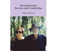 Revolutionary Boston and Cambridge: My Road Scholar Trip, September, 2023