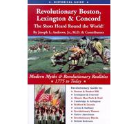Revolutionary Boston, Lexington & Concord: The Shots Heard Round the World by Joseph L. Andrews Jr. (1999-04-19)