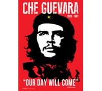 Revolutionary Che Guevara Posters - Our Day Will Come, Bobby Sands, Leader (16.54 X 23.39)