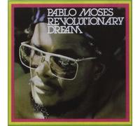 Revolutionary Dream by Moses, Pablo (2010-07-07j