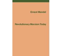 Revolutionary Marxism Today