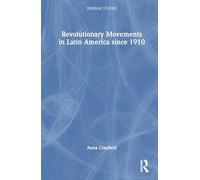 Revolutionary Movements in Latin America since 1910 (Seminar Studies)