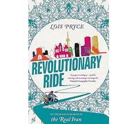 Revolutionary Ride: On the Road in Search of the Real Iran