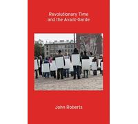 Revolutionary Time and the Avant Garde