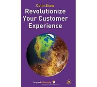 Revolutionize Your Customer Experience