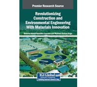 Revolutionizing Construction and Environmental Engineering With Materials Innovation