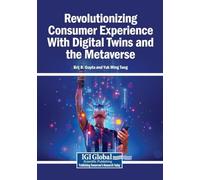 Revolutionizing Consumer Experience With Digital Twins and the Metaverse