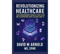 Revolutionizing Healthcare: How Independent Medical Practices Are Automating with CCAi365 and AI