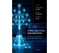 Revolutionizing Reproduction : The Ethical Landscape of In Vitro Gametogenesis