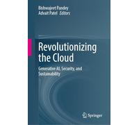 Revolutionizing the Cloud: Generative AI, Security, and Sustainability
