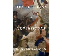 Revolutions: A New History