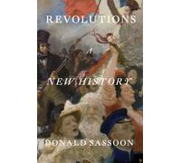 Revolutions : A New History