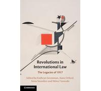 Revolutions in International Law: The Legacies of 1917