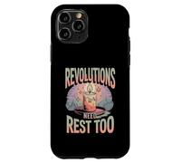 Revolutions Need Rest Too Self-Care For Activists Case for iPhone 11 Pro
