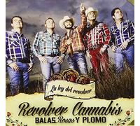 Revolver Cannabis - Balas Rosas y Plomo