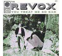 Revox – You Treat Me So Bad – Vinyl