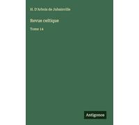 Revue celtique: Tome 14