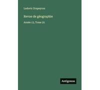 Revue de géographie: Année 13, Tome 25