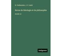 Revue de théologie et de philosophie: Année 12