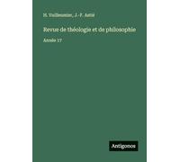 Revue de théologie et de philosophie: Année 17