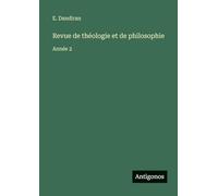 Revue de théologie et de philosophie: Année 2