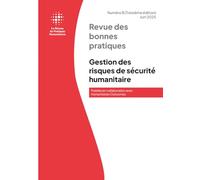 Revue des bonnes pratiques 8: Gestion des risques de sécurité humanitaire