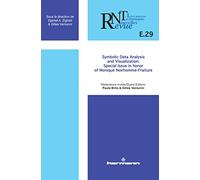 Revue des nouvelles technologies de l'information, n°E-29: Symbolic data analysis and visualization. Special issue in honor of Monique Noirhomme-Fraiture (HR.RNTI)