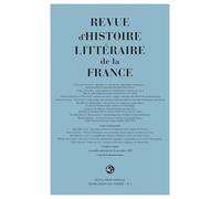 Revue d'Histoire Litteraire de la France: 1 - 2024, 124e année, n° 1