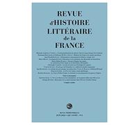 Revue d'Histoire Litteraire de la France: 2 - 2022, 122e année, n° 2