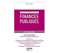 REVUE FRANÇAISE DE FINANCES PUBLIQUES N 126 - 2014: QUE DEVIENNENT LES POLITIQUES FISCALES ?