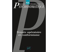 Revue française de psychosomatique n° 61 (2022): Pensée opératoire et conformisme