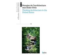 Revue française d'études américaines n° 183 (2025-2): Pensées de l'architecture aux États-Unis / Thinking Architecture in the United States