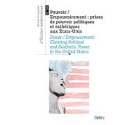 Revue française d'études américaines n° 184 (2025-3): Pouvoir / Empouvoirement : prises de pouvoir politiques et esthétiques aux États-Unis