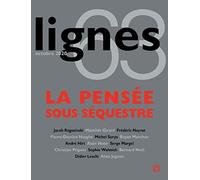 Revue Lignes N°63: La pensée sous séquestre
