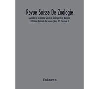 Revue Suisse De Zoologie; Annales De La Societe Suisse De Zoologie Et Du Museum D Histoire Naturelle De Geneve (Tome 89) Fascicule 3
