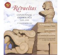 Revueltas: Centennial Anthology [IMPORT]
