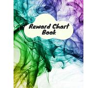 Reward Chart Book: Kids Reward Chart Log Journal, Reward Journal Diary Notebook, Record All Rewards, Successes, and Behavior, Gifts for Men, Women, ... Babysitters, AfterSchool Tutors and Many More