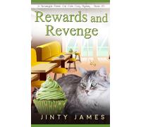 Rewards and Revenge: A Norwegian Forest Cat Café Cozy Mystery - Book 20