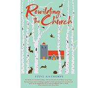 Rewilding the Church