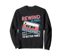 Rewind Be Kind To Better Times Cassette Retro Sweatshirt