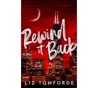 Rewind It Back: The brand new 2025 sports romance from the bestselling author of MILE HIGH: with second-chance romance, found family, and a lot of spice…