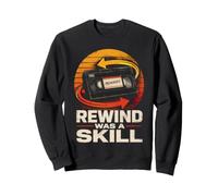 Rewind Was A Skill VHS Tape 80s 90s Retro Sweatshirt