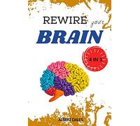 Rewire Your Brain: 4 Books in 1: Cognitive Behavioral Theraphy for Anxiety. Vagus Nerve. Overthinking. Strategies to Overcome Stress
