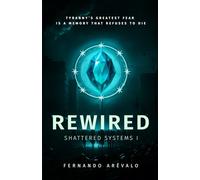 Rewired (Shattered Systems)