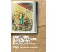 Rewriting Childrens Rights Judgments: From Academic Vision to New Practice