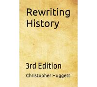 Rewriting History: 3rd Edition