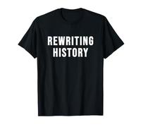Rewriting History T-Shirt