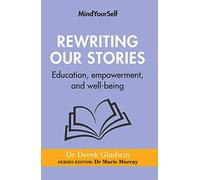 Rewriting Our Stories: Education, empowerment, and well-being (MindYourSelf): 3