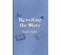 Rewriting the Story (The Grand Mountain Series)