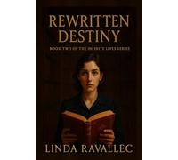 Rewritten Destiny: Book Two of the Infinite Lives Series: 2